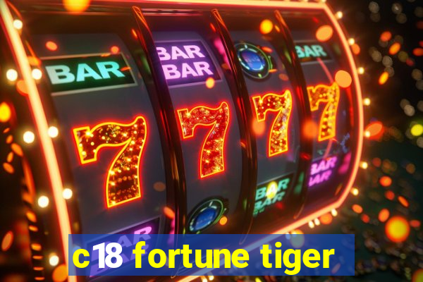 c18 fortune tiger